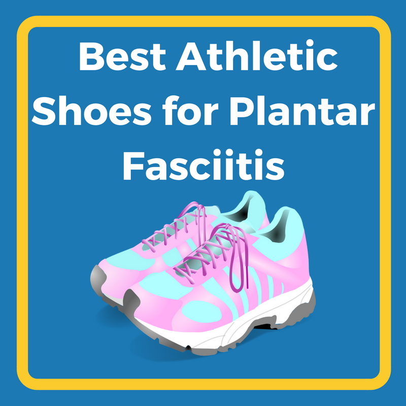 best women's athletic shoes for plantar fasciitis