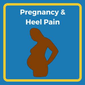 Pregnancy and heel pain
