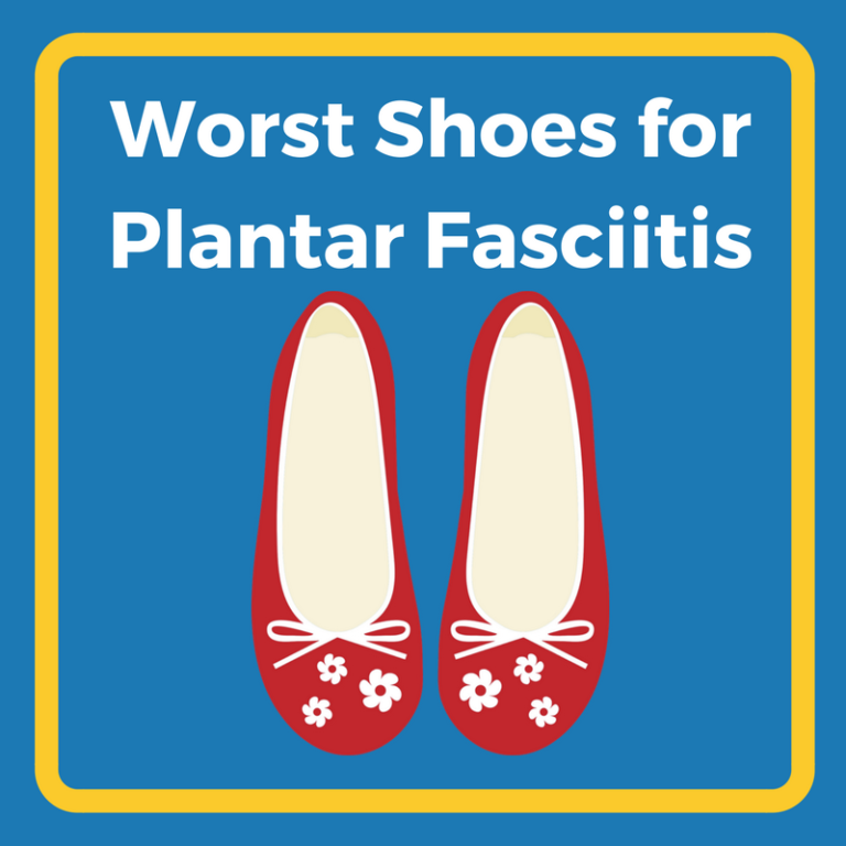 The Worst Shoes for Plantar Fasciitis Heel That Pain