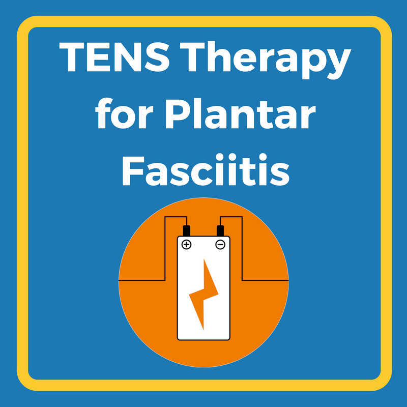 TENS Unit for Plantar Fasciitis