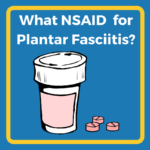 best nsaid for plantar fasciitis