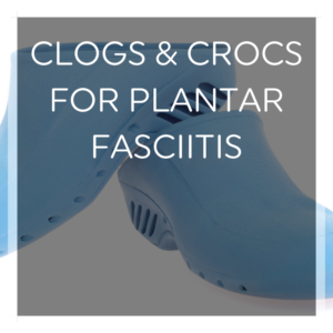 Crocs for plantar fasciitis